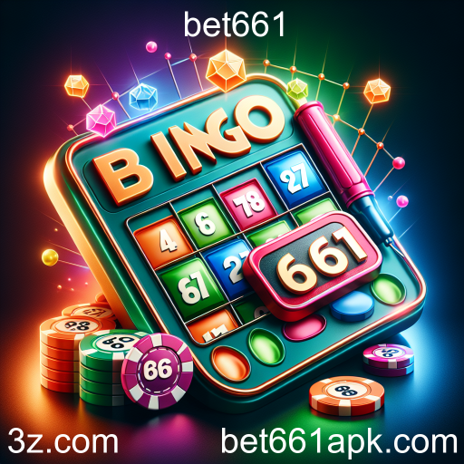 Explorando o Bingo no Bet661: Diversão e Emoção a Um Clique de Distância